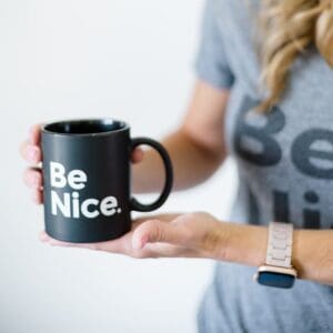 Be Nice Mug - Branding